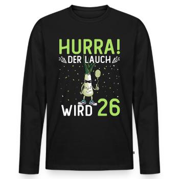 Hurra der Lauch wird 26 - Männer Premium Bio Langarmshirt - Schwarz - Vorne - Nico (187cm)