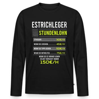 Estrichleger Spruch Arbeitsshirt Kollegen Geschenk - Männer Premium Bio Langarmshirt - Schwarz - Vorne - Nico (187cm)
