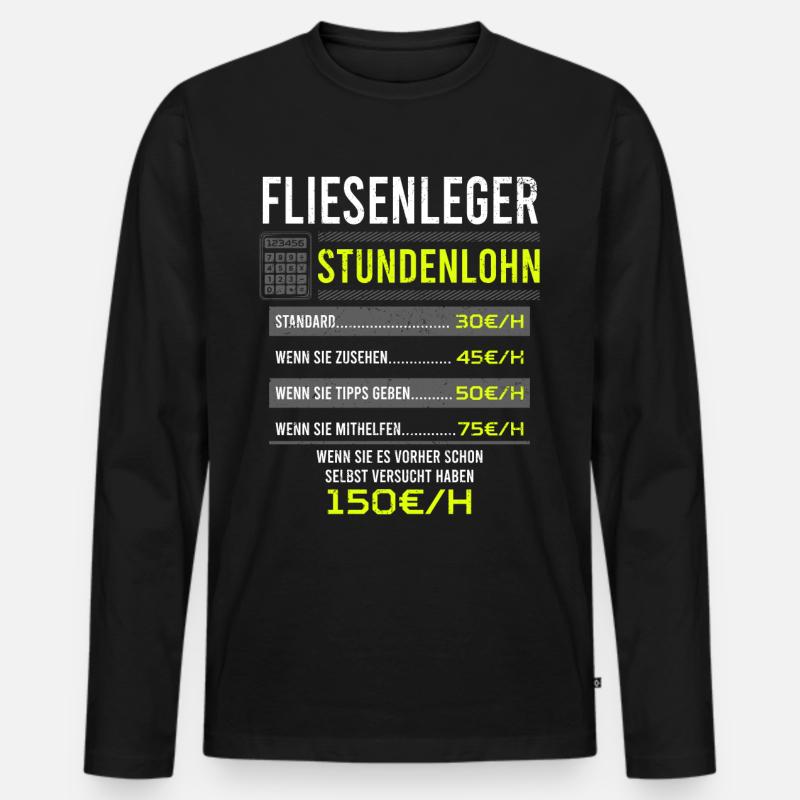 Fliesenleger Spruch Arbeitsshirt Kollegen Geschenk - Männer Premium Bio Langarmshirt - Schwarz
