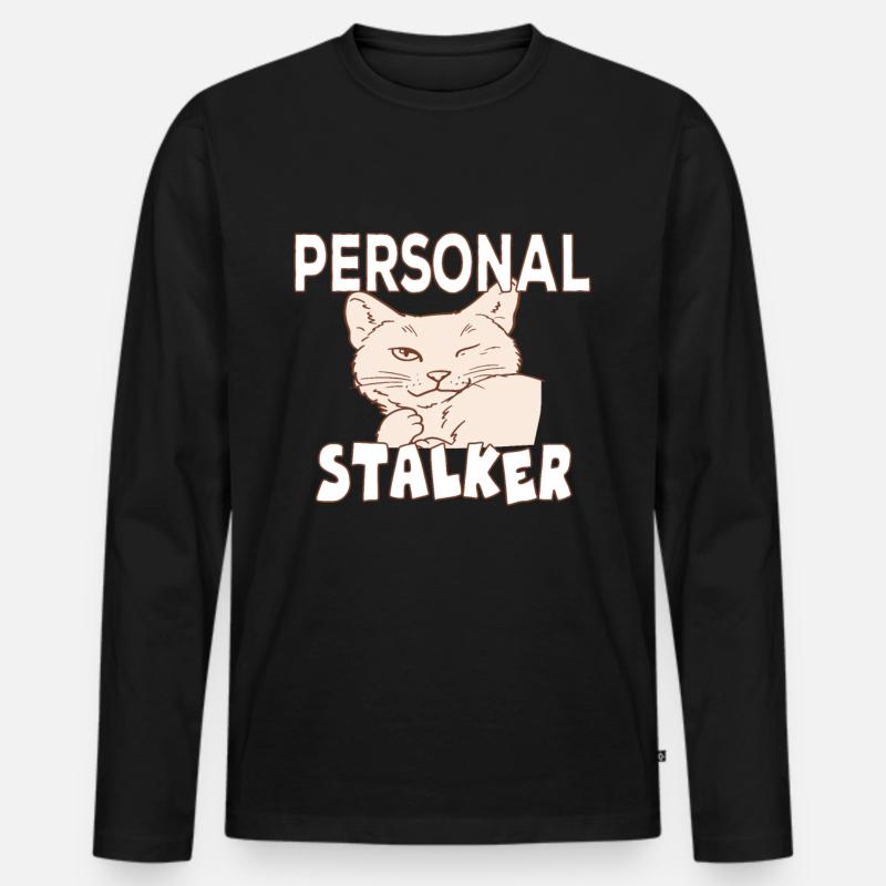 Personal Stalker Katzenbesitzer Katzen liebe - Männer Premium Bio Langarmshirt - Schwarz
