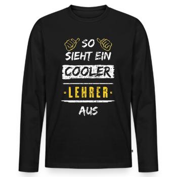 So Sieht Ein Cooler Lehrer Aus Arbeitsshirt - Männer Premium Bio Langarmshirt - Schwarz - Vorne - Nico (187cm)