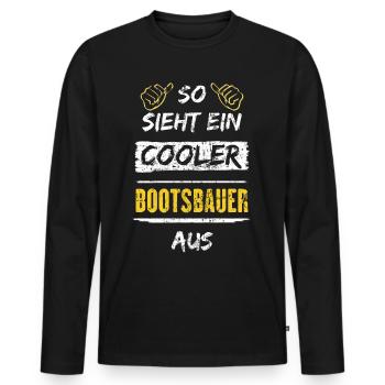 So Sieht Ein Cooler Bootsbauer Aus Arbeitsshirt - Männer Premium Bio Langarmshirt - Schwarz - Vorne - Nico (187cm)