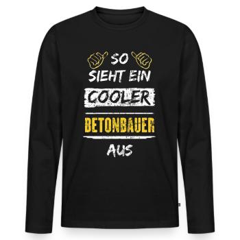 So Sieht Ein Cooler Betonbauer Aus Arbeitsshirt - Männer Premium Bio Langarmshirt - Schwarz - Vorne - Nico (187cm)