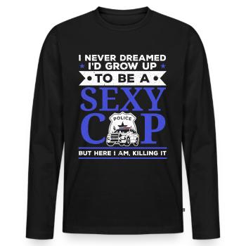 Be A Sexy Cop Police Officer Law Enforcement - Men's Premium Organic Long Sleeve Shirt - black - Front - Nico (187cm)