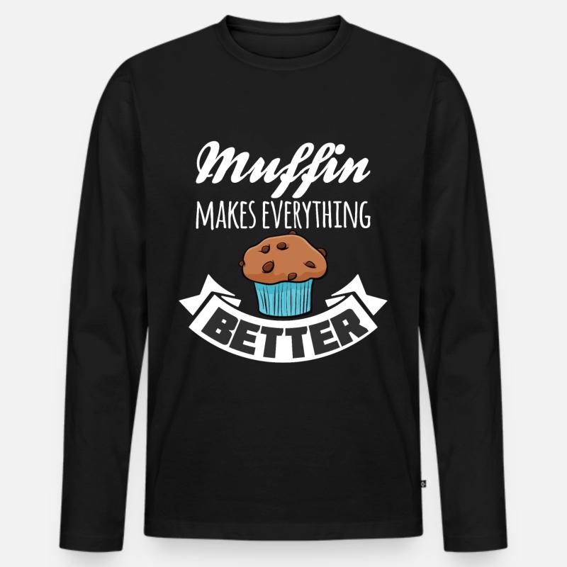 Muffin makes everything better - Men's Premium Organic Long Sleeve Shirt - black