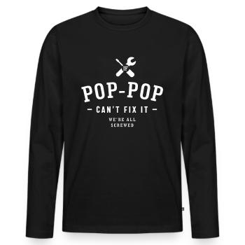 Wenn Pop-Pop es nicht reparieren kann, sind wir alle - Männer Premium Bio Langarmshirt - Schwarz - Vorne - Nico (187cm)