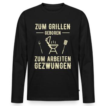 Grillen Lustiger Spruch Grillbesteck - Männer Premium Bio Langarmshirt - Schwarz - Vorne - Nico (187cm)