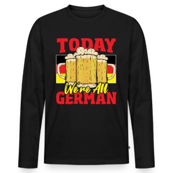 Today, We’re All German Beer Festival - Men's Premium Organic Long Sleeve Shirt - black - Front - Nico (187cm)
