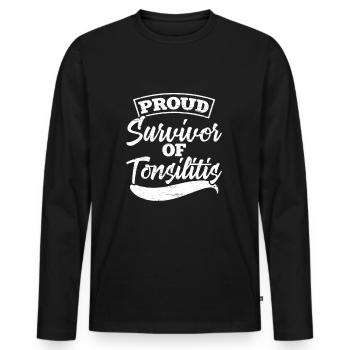 Proud survivor of tonsillitis - Men's Premium Organic Long Sleeve Shirt - black - Front - Nico (187cm)