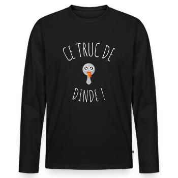 ce truc de dinde ! cadeau jeu de mot humour - T-shirt manches longues Premium bio Homme - noir - Devant - Nico (187cm)