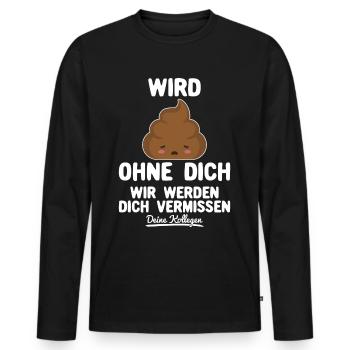 Kollege Abschied Abschiedsgeschenk Lustiger Spruch - Männer Premium Bio Langarmshirt - Schwarz - Vorne - Nico (187cm)