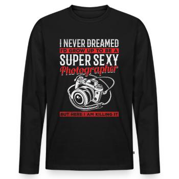 I would never have dreamed that I would become a super - Men's Premium Organic Long Sleeve Shirt - black - Front - Nico (187cm)