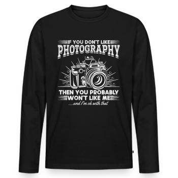 Wenn du Fotografie nicht magst, magst du mich - Männer Premium Bio Langarmshirt - Schwarz - Vorne - Nico (187cm)