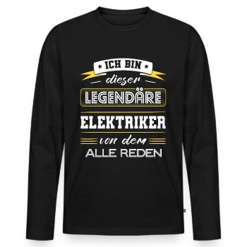 Ich Bin Dieser Legendäre Elektriker Geschenk - Männer Premium Bio Langarmshirt - Schwarz - Vorne - Nico (187cm)
