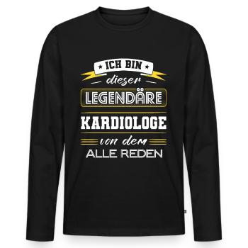Ich Bin Dieser Legendäre Kardiologe Geschenk - Männer Premium Bio Langarmshirt - Schwarz - Vorne - Nico (187cm)