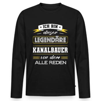 Ich Bin Dieser Legendäre Kanalbauer Geschenk - Männer Premium Bio Langarmshirt - Schwarz - Vorne - Nico (187cm)