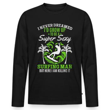 Surfer Ich hätte nie geträumt, dass ich zu einem - Männer Premium Bio Langarmshirt - Schwarz - Vorne - Nico (187cm)