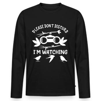 Ornithologist - Dont Disturb Im Bird Watching - Männer Premium Bio Langarmshirt - Schwarz - Vorne - Nico (187cm)