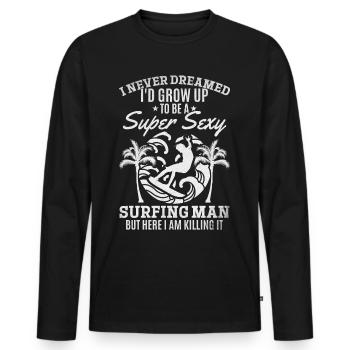 Surfer Ich hätte nie geträumt, dass ich zu einem - Männer Premium Bio Langarmshirt - Schwarz - Vorne - Nico (187cm)