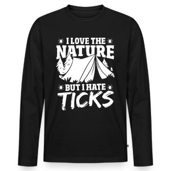 I Love the Nature, but I hate Ticks Camping - Männer Premium Bio Langarmshirt - Schwarz - Vorne - Nico (187cm)
