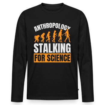 Anthropology Stalking for Science Anthropolo - Men's Premium Organic Long Sleeve Shirt - black - Front - Nico (187cm)