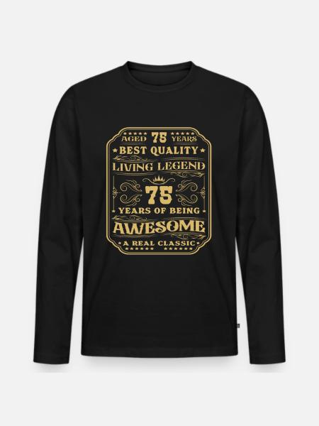 75 födelsedag 75 år man 75 år legendarisk 75 - Ekologisk långärmad premium-T-shirt herr - svart