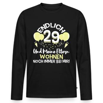 Endlich 29 Meine Eltern Wohnen noch immer bei mir - Männer Premium Bio Langarmshirt - Schwarz - Vorne - Nico (187cm)