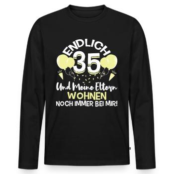 Endlich 35 Meine Eltern Wohnen noch bei mir - Männer Premium Bio Langarmshirt - Schwarz - Vorne - Nico (187cm)