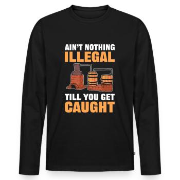 Nothing Illegal Till You Get Caught Moonshine - Männer Premium Bio Langarmshirt - Schwarz - Vorne - Nico (187cm)