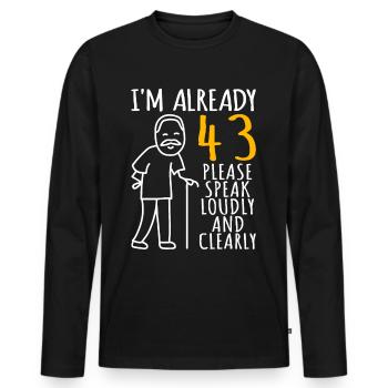 43 Anniversaire Homme 43er 43ter J’ai déjà 43 ans - T-shirt manches longues Premium bio Homme - noir - Devant - Nico (187cm)