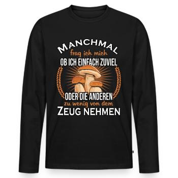 Pilzsammler Pilzjäger brauchen Pilze - Männer Premium Bio Langarmshirt - Schwarz - Vorne - Nico (187cm)