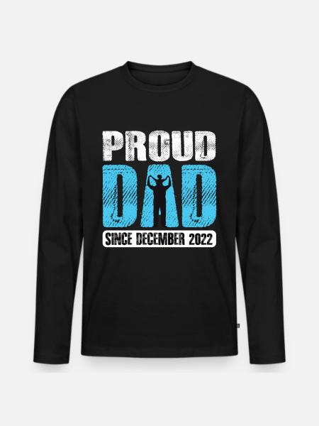 Proud Dad Since December 2022 - Men's Premium Organic Long Sleeve Shirt - black