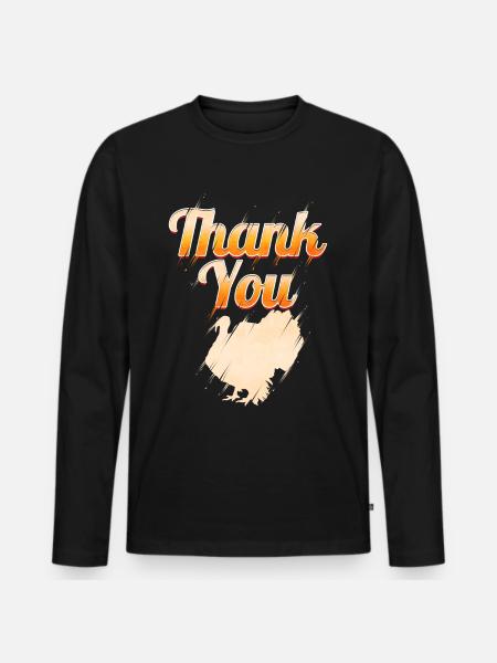 Thank You Turkey Thanksgiving - Men's Premium Organic Long Sleeve Shirt - black