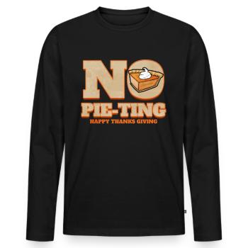 No Pie-Ting Happy Pumpkin Pie Thanks Giving - Männer Premium Bio Langarmshirt - Schwarz - Vorne - Nico (187cm)