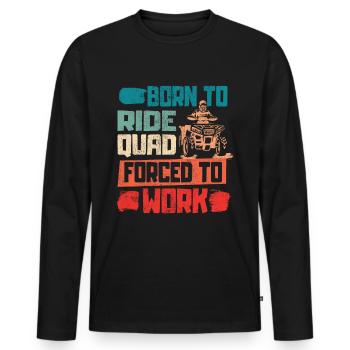 Quad Quad Riders - Born to the Quad ATV - Men's Premium Organic Long Sleeve Shirt - black - Front - Nico (187cm)
