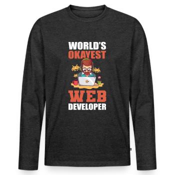 Worlds Okayest Web Developer Programmer - Men's Premium Organic Long Sleeve Shirt - heather anthracite - Front - Nico (187cm)