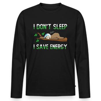 I Don't Sleep I Save Energy - Männer Premium Bio Langarmshirt - Schwarz - Vorne - Nico (187cm)