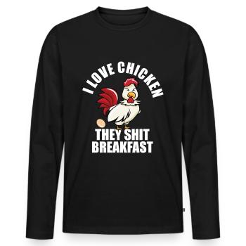 I Love Chicken They Shit Breakfast - Men's Premium Organic Long Sleeve Shirt - black - Front - Nico (187cm)