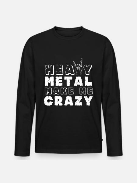 Heavy Metal Crazy Rocking Music Hard Rock Metal - Men's Premium Organic Long Sleeve Shirt - black