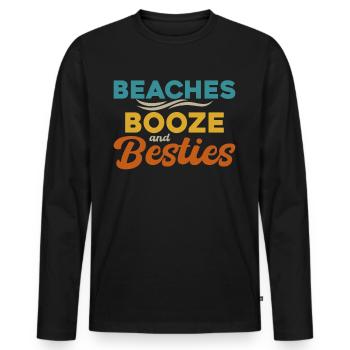 Beaches Booze and Besties - Men's Premium Organic Long Sleeve Shirt - black - Front - Nico (187cm)