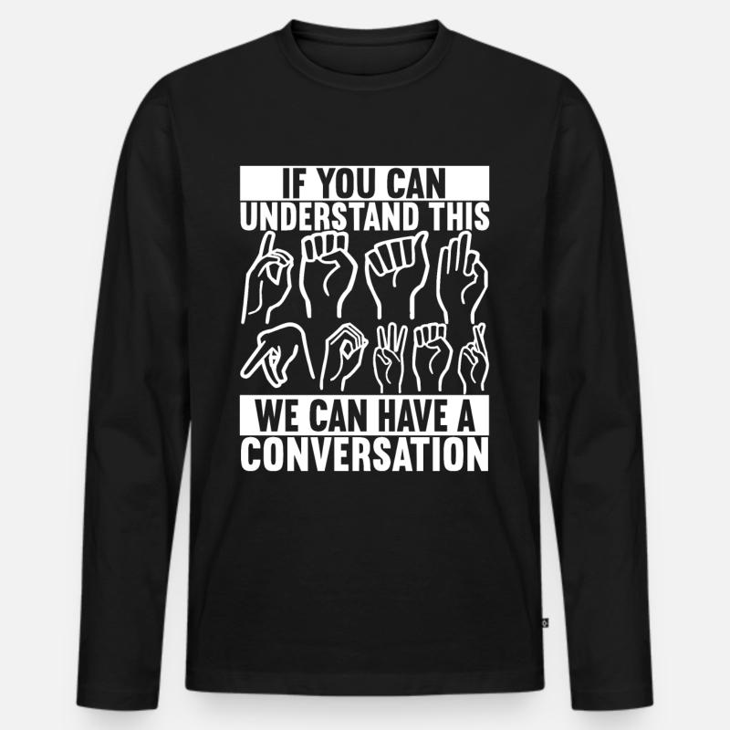 Taub Taubstumm Deaf - Männer Premium Bio Langarmshirt - Schwarz