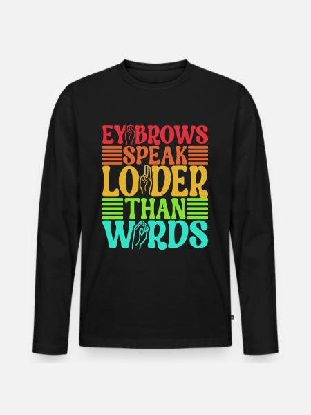 Deaf Deaf Mute Deaf - Men's Premium Organic Long Sleeve Shirt - black