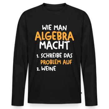 Mathematik Mathe Rechnen Algebra - Männer Premium Bio Langarmshirt - Schwarz - Vorne - Nico (187cm)