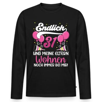 Endlich 31 Meine Eltern Wohnen Immer Noch Bei Mir - Männer Premium Bio Langarmshirt - Schwarz - Vorne - Nico (187cm)