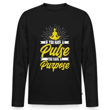 If You Have A Pulse You Have A Prupose - Men's Premium Organic Long Sleeve Shirt - black - Front - Nico (187cm)