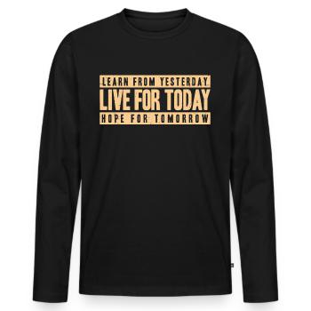 Apprenez d’hier en direct pour aujourd’hui - T-shirt manches longues Premium bio Homme - noir - Devant - Nico (187cm)