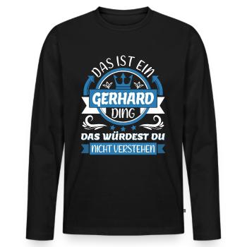 Gerhard Name Vorname Namenstag Namensgeschenk - Männer Premium Bio Langarmshirt - Schwarz - Vorne - Nico (187cm)