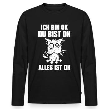 IchBin Ok Du Bist Ok Alles Ist Ok - Männer Premium Bio Langarmshirt - Schwarz - Vorne - Nico (187cm)