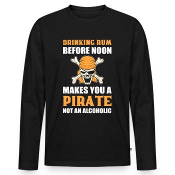Drinking Rum Before Noon Makes You A Pirate Not - Men's Premium Organic Long Sleeve Shirt - black - Front - Nico (187cm)