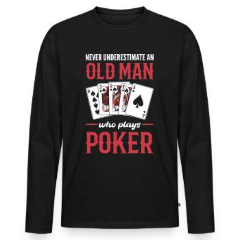 Never Underestimate An Old Man Who Plays Poker - Männer Premium Bio Langarmshirt - Schwarz - Vorne - Nico (187cm)